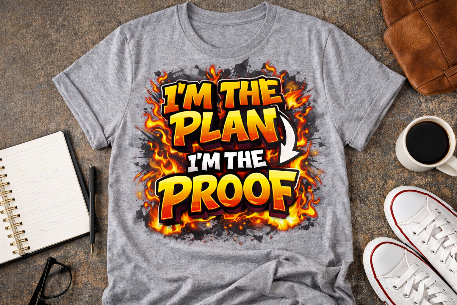 I'M THE PLAN I'M THE PROOF